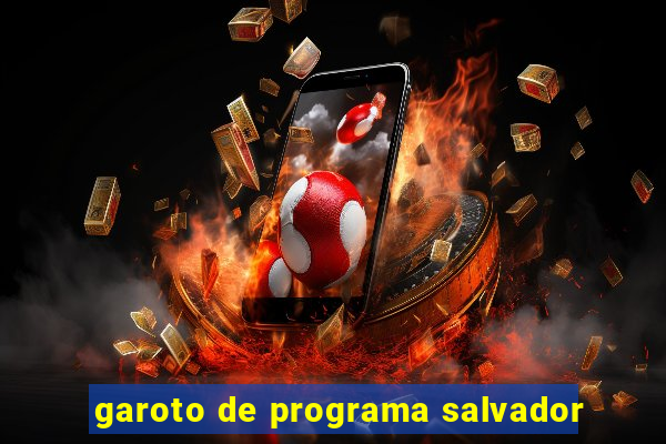 garoto de programa salvador